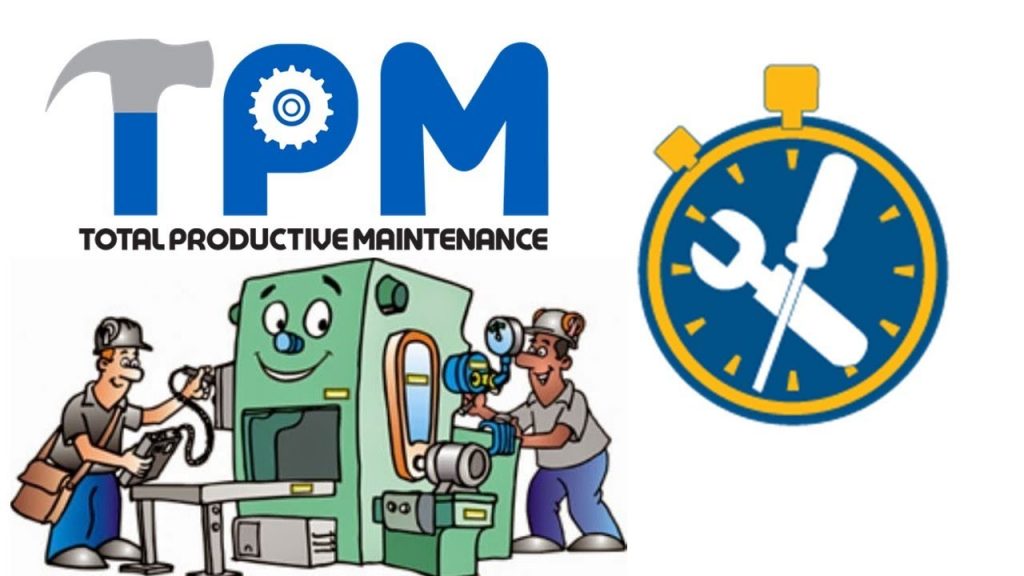 TOTAL PRODUCTIVE MAINTENANCE (TPM)